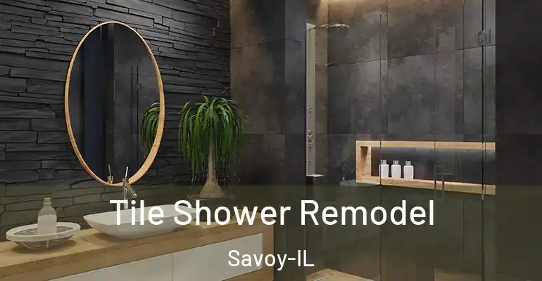 inner Bathroom imggen Tile Shower Remodel Savoy-IL